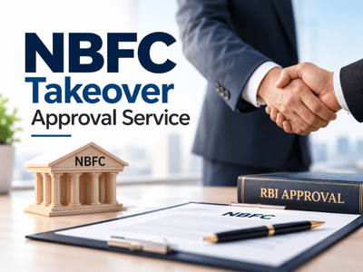 NBFC Takeover Approval Service in India